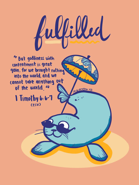 I Timothy 6:6-7 Fulfilled Seal